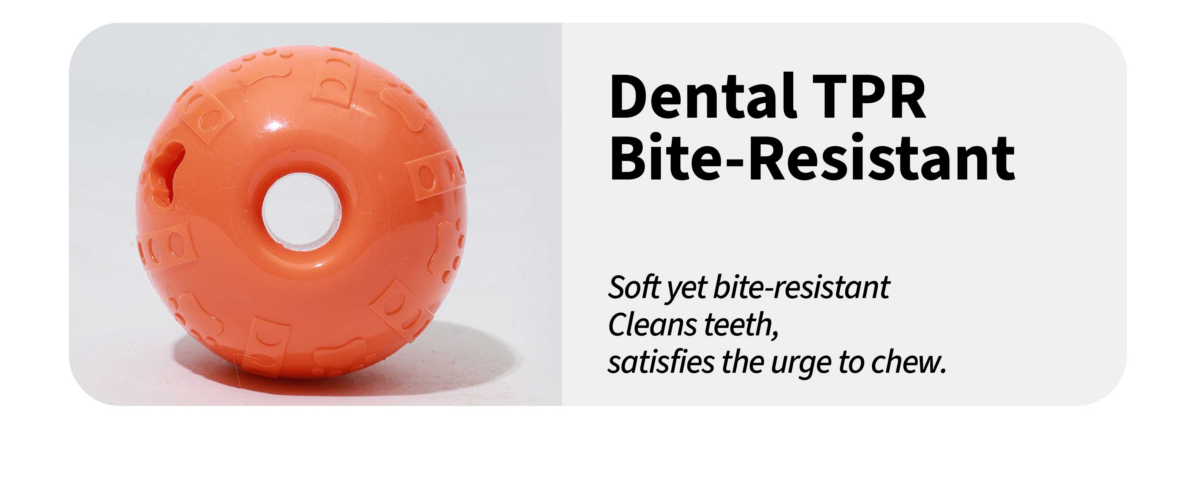 Dental TPR Bite-Resistant / Cleans Teeth, Satisfies The Urge To Chew